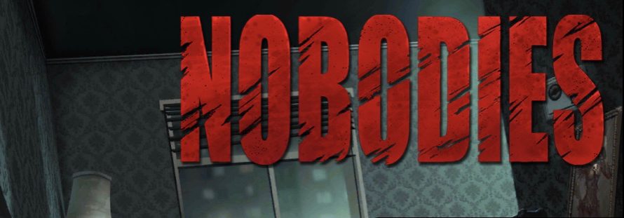 【攻略】Nobodies – 逃亡の危険性