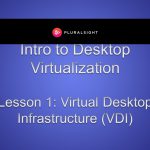 Virtual Desktop Infrastructure (VDI)