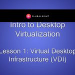 Virtual Desktop Infrastructure (VDI)