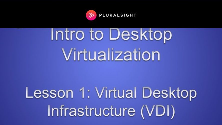 Virtual Desktop Infrastructure (VDI)