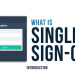 What is Single Sign-on (SSO) System? How it Works?