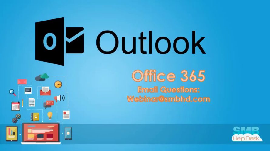 Office 365 – Microsoft Outlook Functions, Features, and Processes