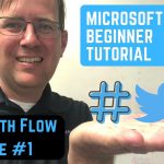Microsoft Flow Tutorial for Beginners