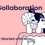 Getting Started with Miro: Collaboration