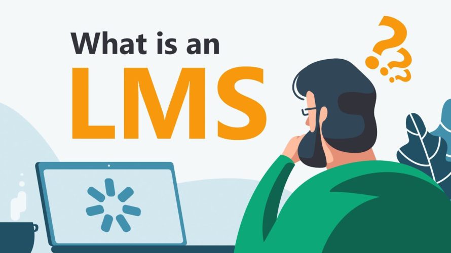 What is LMS [Learning Management System]? 2020
