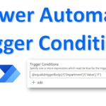 Power Automate flow Trigger Conditions