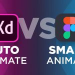 Adobe Xd Auto Animate VS Figma Smart Animate | Who Wins?