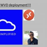 Azure – Windows Virtual Desktop Deployment !!!
