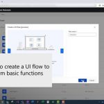 How to create a UI flow to perform basic functions | Microsoft Power Automate