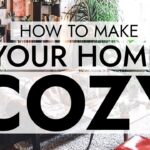6 COZY HOME TIPS THAT WORK WITH ANY DECOR STYLE 🥧 Easy ideas for making your home warm and inviting!