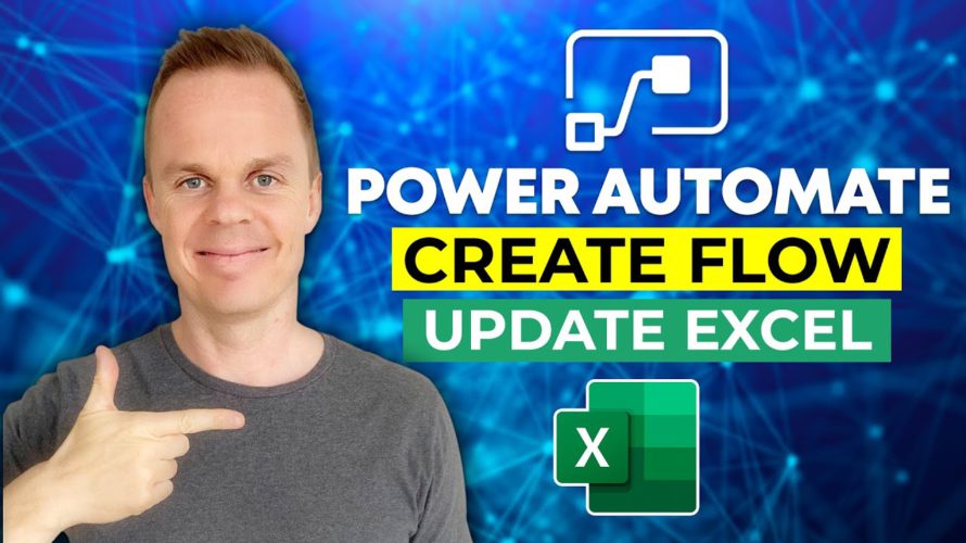 Microsoft Power Automate | How to create a flow and update an Excel Table | Tutorial