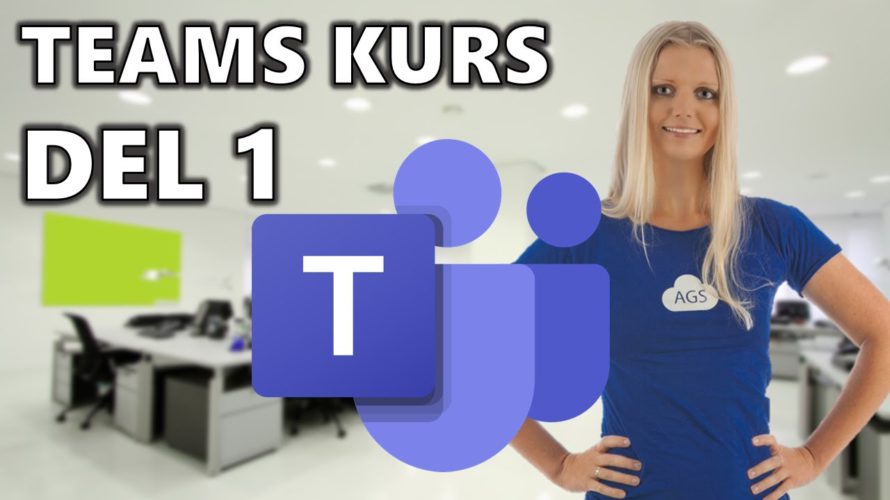 Microsoft Teams kurs 1 – Hva er Teams og hvordan komme i gang med Teams raskt