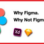 [2020] Figma vs Sketch & XD