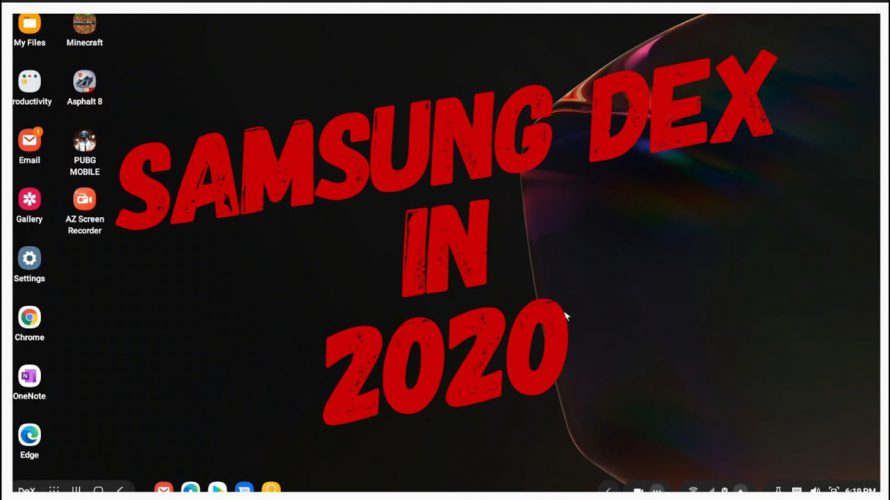 Samsung DEX in 2020| Is it better?