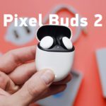 Обзор Pixel Buds 2 — AirPods, пока-пока?
