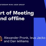 AMS Miro User Group: The Art of Meeting (on- and offline)