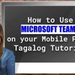 Microsoft Teams Tutorial on your Mobile Device (Tagalog Version)