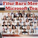 Fitur Baru Meeting Microsoft Teams