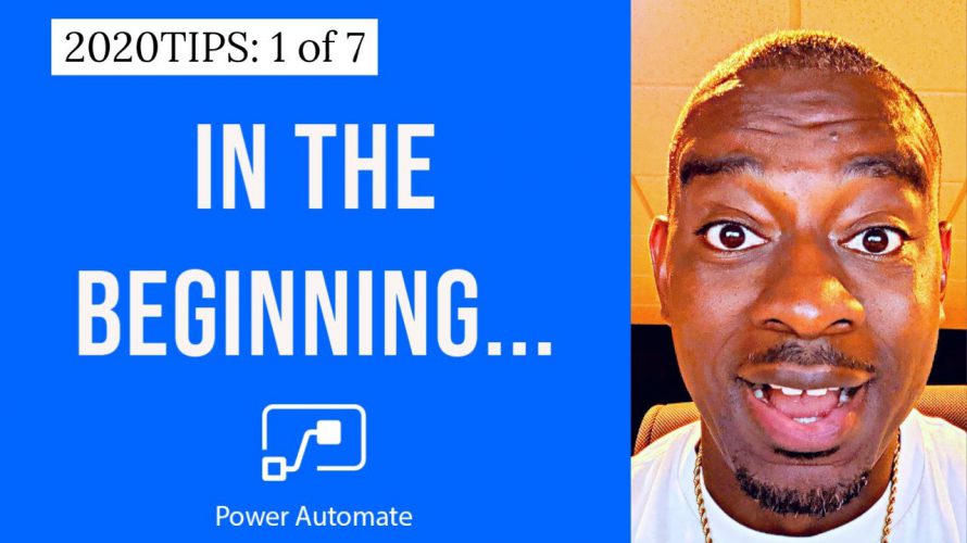 Power Automate Tutorial (aka Flow) 1 of 7 | Power Automate Tips and Tricks 2020