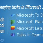 Which tool when: Microsoft To Do, Microsoft Planner, Microsoft Lists, or Tasks in Microsoft Teams