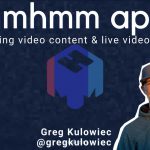 mmhmm app: Creating Video & Running Live Video Calls