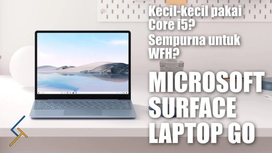Kecil tapi NGEBUT! – Microsoft Surface Laptop Go – Indonesia
