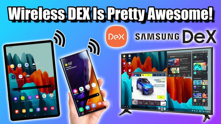 Wireless Dex Is Pretty Awesome – Samsung Dex Over Wifi Tab S7+, Note 20