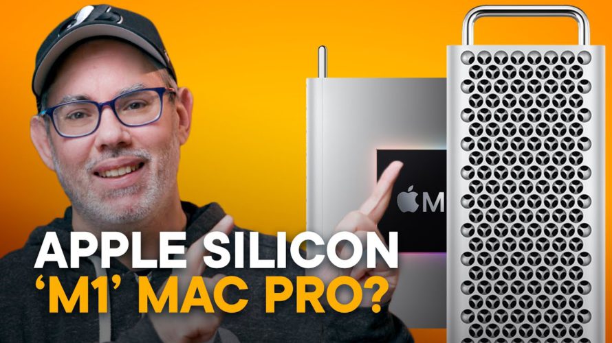Apple Silicon Mac Pro — Ultimate ‘M1’ Tower?