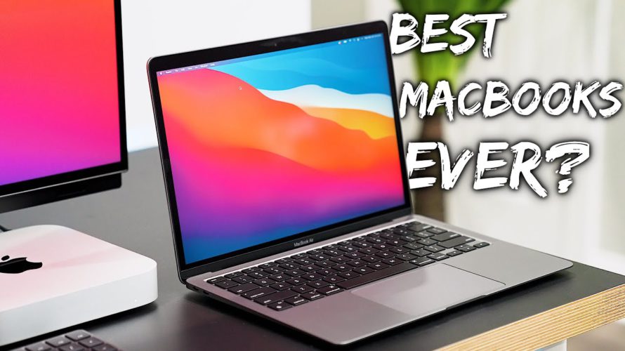Apple M1 MacBooks Air & Pro – The BEST MacBooks You Can Buy.