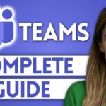 How to Use Microsoft Teams Effectively | Your COMPLETE Guide