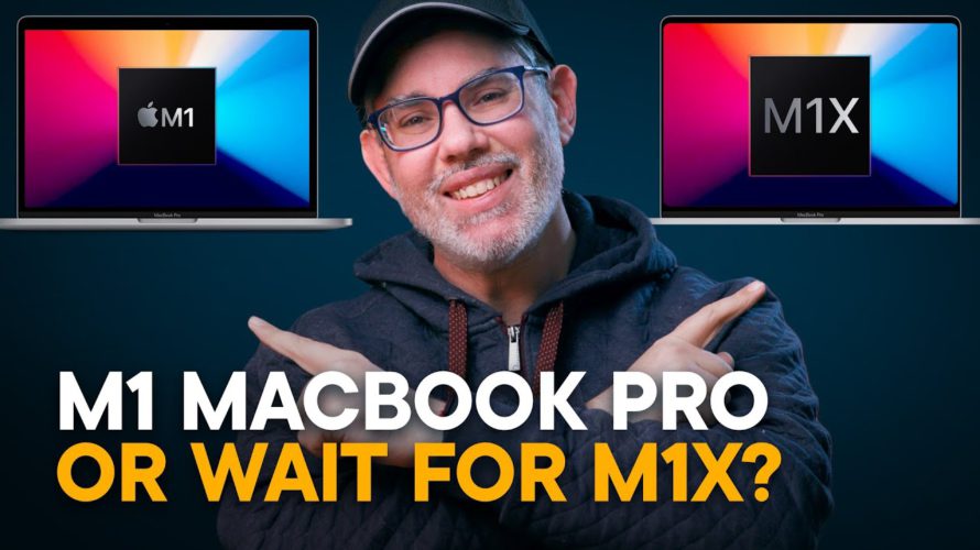 M1 MacBook Pro — Buy Now or Wait for M1X?