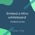 Embed your Miro whiteboard (Veertly Tutorial)