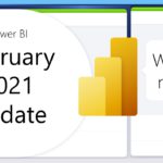 Power BI Update – February 2021