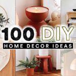 100 DIY HOME DECOR IDEAS + HACKS You Actually Want To Make! ✨ (Full Tutorials)