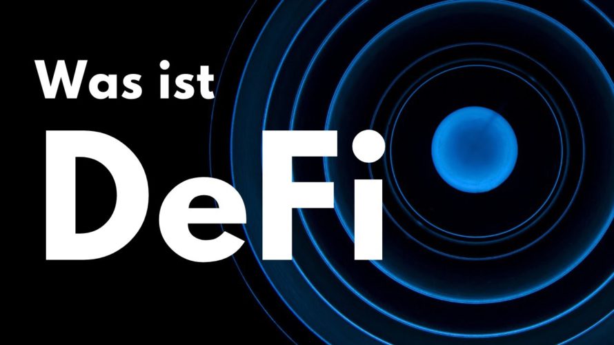Was ist DeFi? Decentralized Finance einfach erklärt