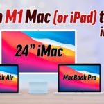 Which Apple M1 Mac (or iPad Pro) to Buy in 2021?
