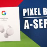 Google’s New Budget Earbuds! : Pixel Buds A-Series