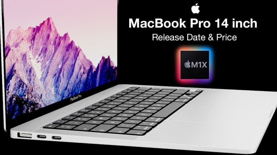 Apple MacBook Pro 14 inch Release Date and Price – M1X with 120Hz Pro Motion Display?