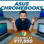 Asus Chromebooks First Impressions And Quick Review ⚡ C214, C223, C423 & C523 | Starting @ Just ₹18k