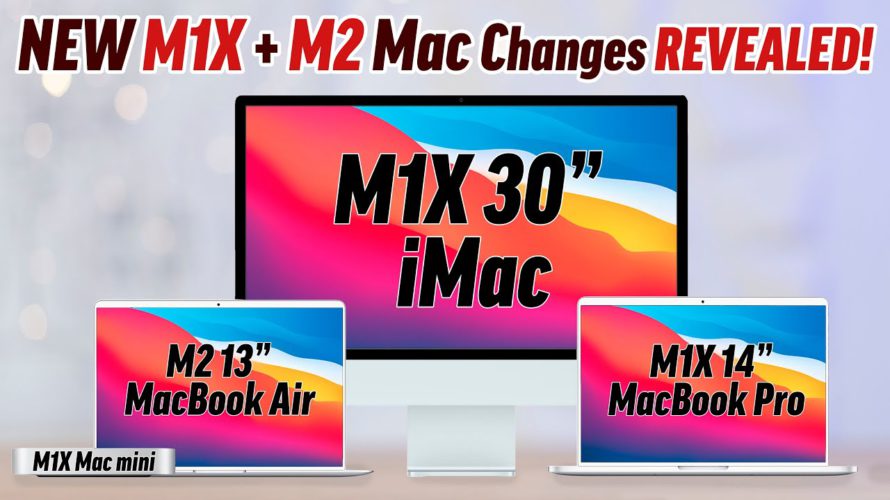 M1X Mac Leaks – You want GOOD News or BAD News First?!