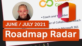 Microsoft 365 Roadmap Radar | What’s New in Microsoft 365 | June-July 2021 Update