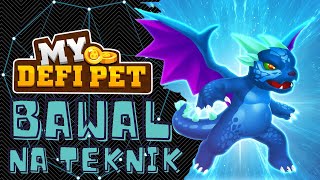 My Defi Pet : Bawal na teknik