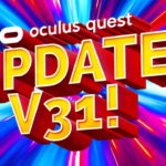 NEW Oculus Quest 2 Update V31 Revolutionizes Multiplayer! And Adds Mixed Reality?