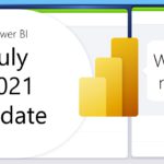 Power BI Update – July 2021