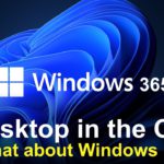 Windows 365 What You need to Know