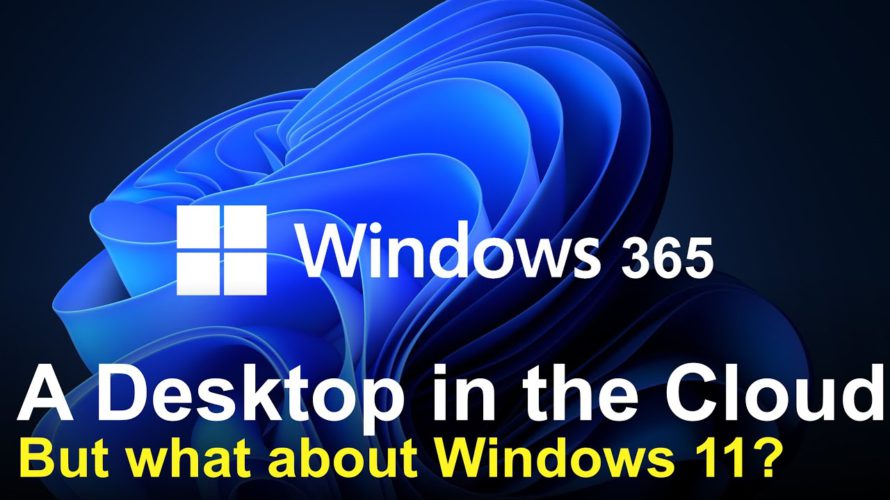 Windows 365 What You need to Know