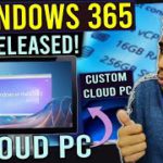 Windows 365 Released🤯 Microsoft Cloud Computer! Built your Custom Cloud PC Now!
