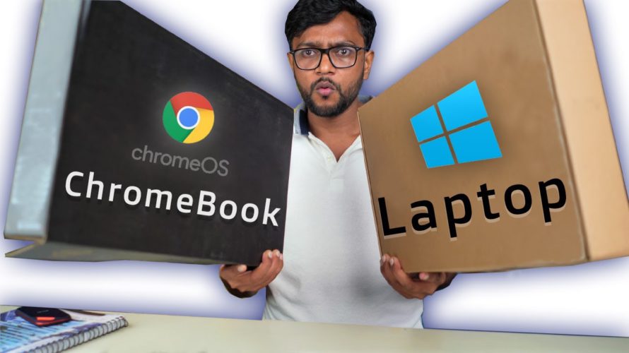 I bought ChromeBook & Windows Laptop – Comparison !