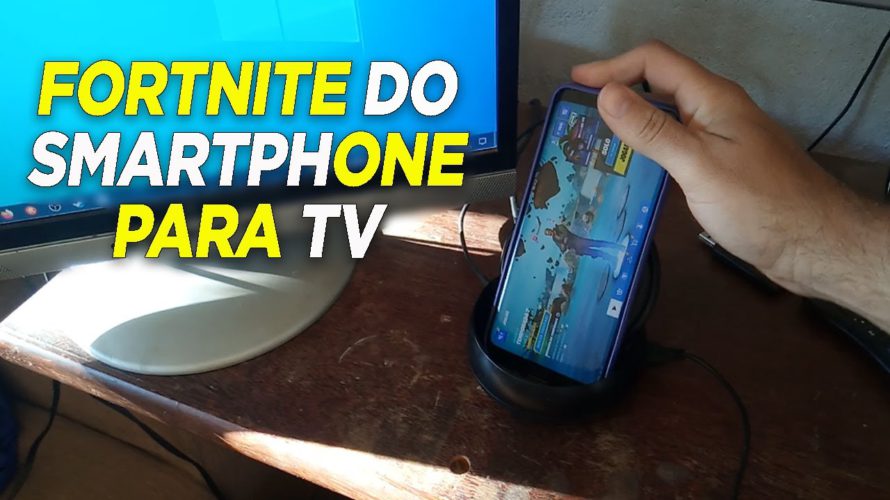 Jogando Fortnite Na TV Pelo Android Com Dex Station da Samsung S9 S10 S20 Plus