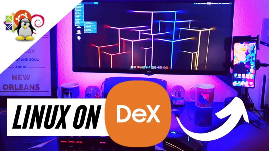 Linux on Dex 2021 – Como instalar Linux no modo Samsung Dex Passo a Passo.